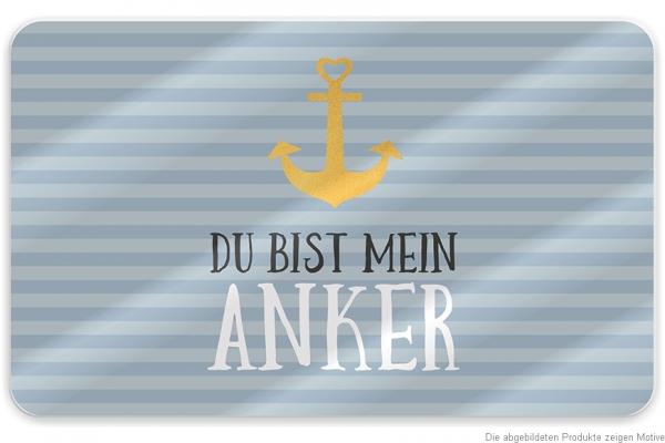 Brettchen für Dich - Du bist mein Anker